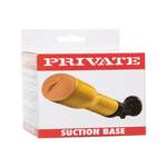 PRIVATE Tube Suction Base